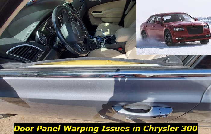 door panel warping issues in chrysler 300